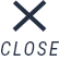 CLOSE